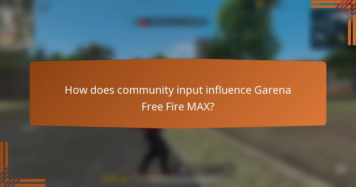How does community input influence Garena Free Fire MAX?