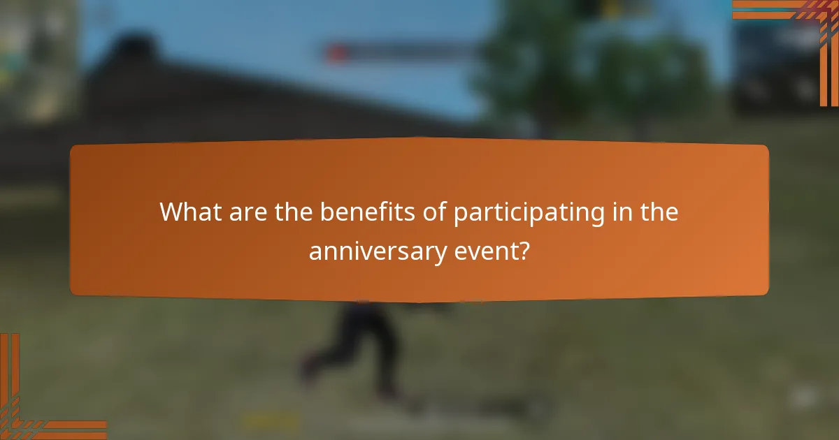 What are the benefits of participating in the anniversary event?
