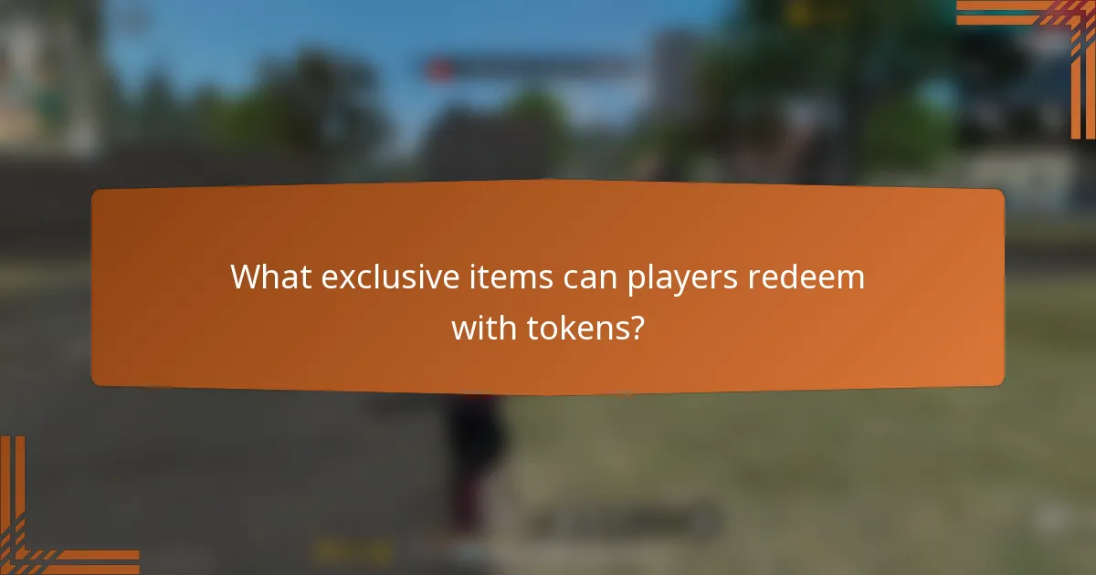 What exclusive items can players redeem with tokens?