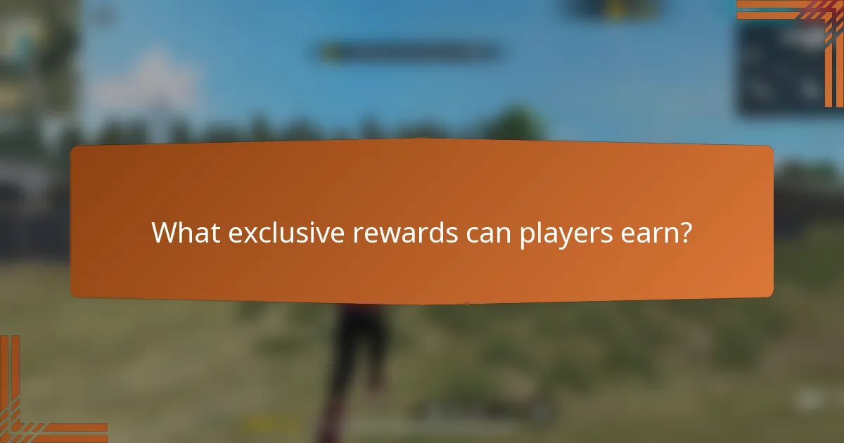 What exclusive rewards can players earn?