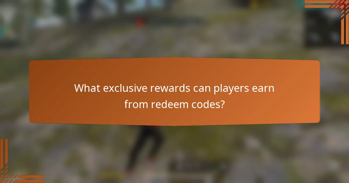 What exclusive rewards can players earn from redeem codes?