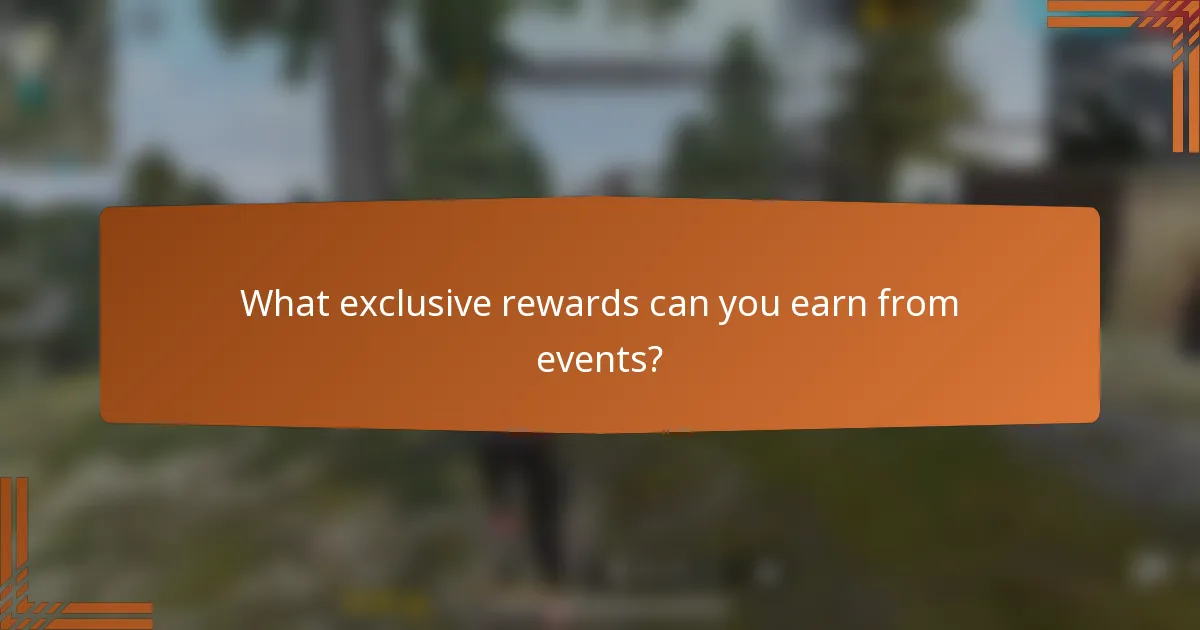 What exclusive rewards can you earn from events?