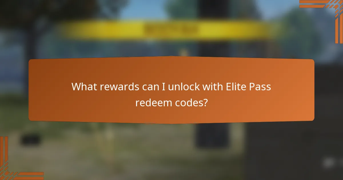 What rewards can I unlock with Elite Pass redeem codes?